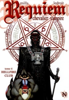 Requiem, Chevalier Vampire - Tome 6 - Hellfire Club