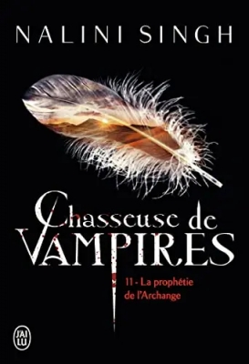 Chasseuse de vampires, tome 11 : La Proph&eacute;tie de l'archange