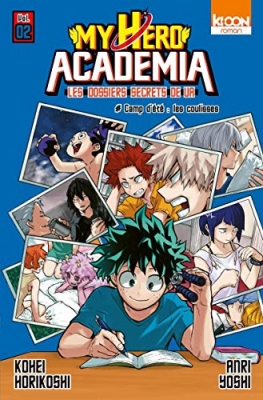 My Hero Academia - Les dossiers secrets de UA, tome 2 (roman)