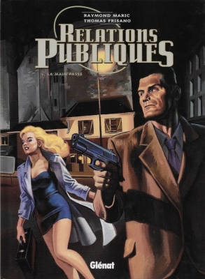 Relations publiques - tome 1 - La main passe