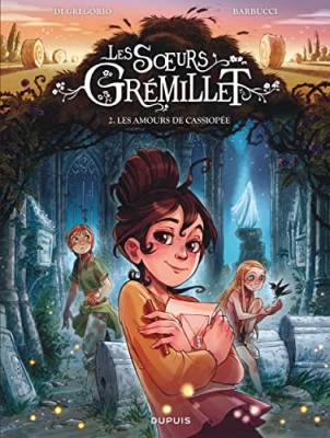 Les soeurs Gr&eacute;millet - Tome 2 - Les amours de Cassiop&eacute;e