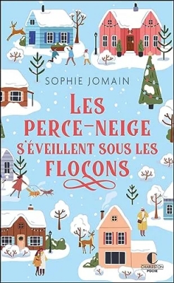 Les Perce-neige s'&eacute;veillent sous les flocons - Une com&eacute;die de No&euml;l magique et p&eacute;tillante !