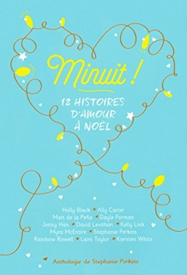 Minuit ! 12 histoires d'amour &agrave; No&euml;l