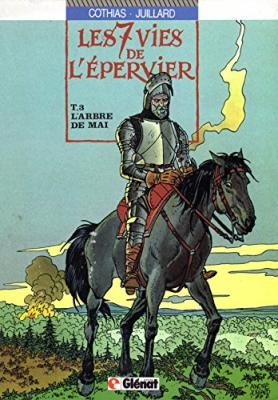 Les 7 Vies De L'epervier Tome 3 - L'arbre De Mai