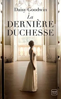 La Derni&egrave;re duchesse