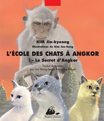 L'ecole Des Chats &Agrave; Angkor Tome 1 - Le Secret D'angkor