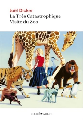 La Tr&egrave;s Catastrophique Visite du Zoo - Roman
