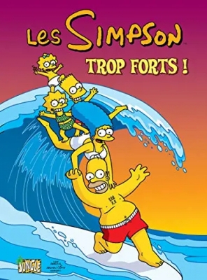 Les Simpson - Tome 6 - Trop Forts !