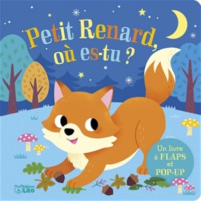 Petit renard, o&ugrave; es-tu ? Livre &agrave; flaps et pop up