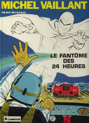 Michel Vaillant -Tome-17 -Le Fant&ocirc;me des Vingt Quatre Heures