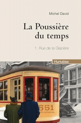 La Poussi&egrave;re Du Temps - Tome 1 - Rue De La Glaci&egrave;re