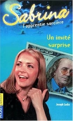 Sabrina, l'apprentie sorci&egrave;re, tome 4 : Un invit&eacute; surprise