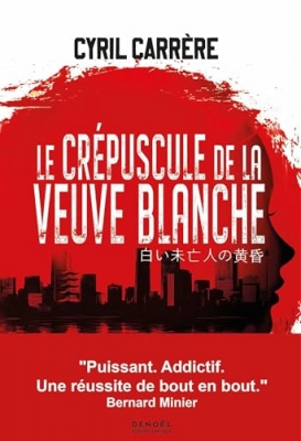 Le Cr&eacute;puscule de la veuve blanche - Une enqu&ecirc;te de la cellule Sakura