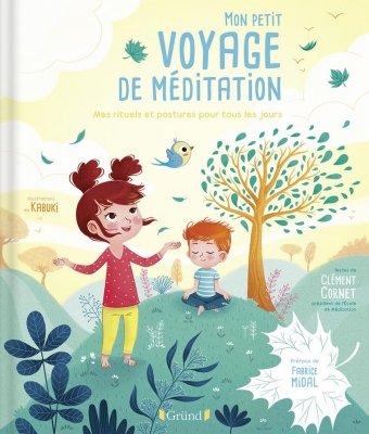 Mon petit voyage de m&eacute;ditation - Mes rituels et postures pour tous les jours - Mes postures et rituels pour tous les jours