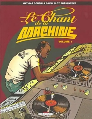Le chant de la machine - Tome 1 (Broch&eacute;)