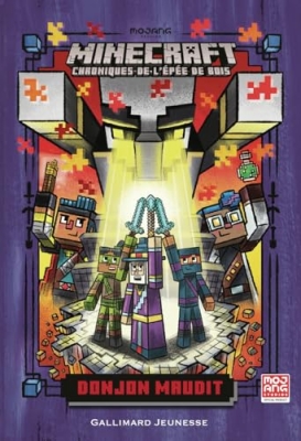 Minecraft - Chroniques de l'&eacute;p&eacute;e de bois, tome 5 : Donjon maudit