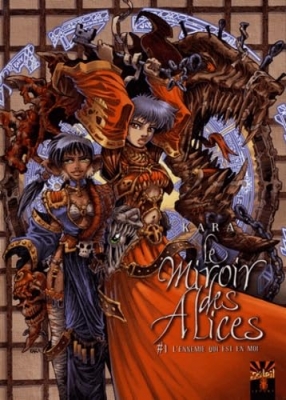 Le Miroir des Alices, tome 1 - L'ennemie qui est en moi