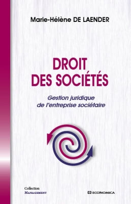 Droit des soci&eacute;t&eacute;s - Gestion juridique des entreprises soci&eacute;taires
