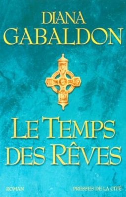 Outlander, tome 5.2 : Le temps des r&ecirc;ves