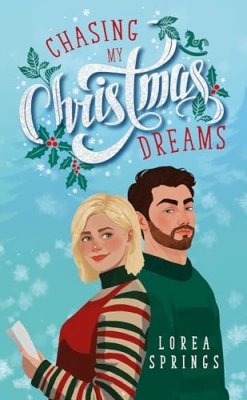 Chasing my (Christmas) Dreams - Romance de No&euml;l