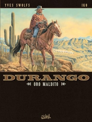 Durango - Tome 19 - Oro Maldito