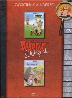 Ast&eacute;rix (L'int&eacute;grale - France Loisirs- Tome 1 - Ast&eacute;rix le Gaulois - La serpe d'or