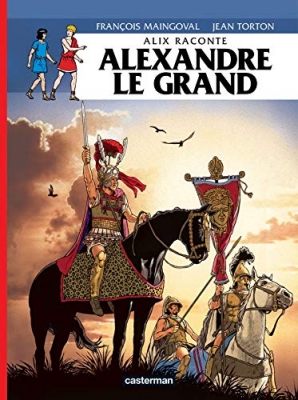 Alix raconte - Alexandre le Grand