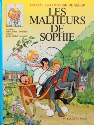 La comtesse de S&eacute;gur - Tome 1 -Les Malheurs de Sophie