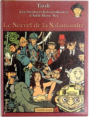 Ad&egrave;le Blanc-Sec - tome 5 - Le Secret de la Salamandre