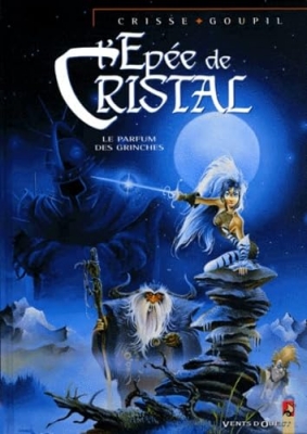 L'Ep&eacute;e de Cristal - Tome 1 - Le Parfum des grinches