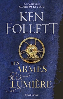Les Armes de la lumi&egrave;re - Roman