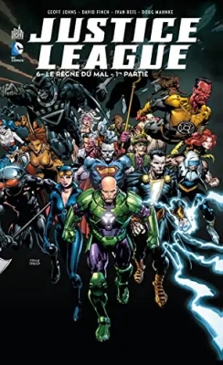 Justice League - Tome 6 - Le R&egrave;gne Du Mal - 1re Partie