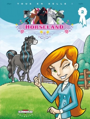 Horseland Tome 2 - Tous En Selle&nbsp;!
