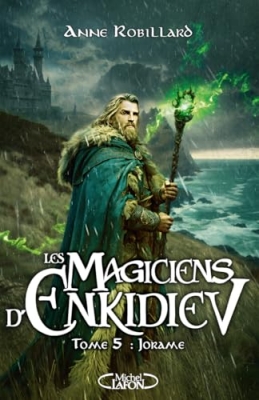 Les Magiciens d'Enkidiev, tome 5 : Jorame