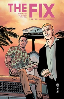 The Fix - Tome 1 - De l'or pour les branques