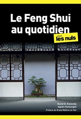Le Feng Shui au quotidien Pour les Nuls poche