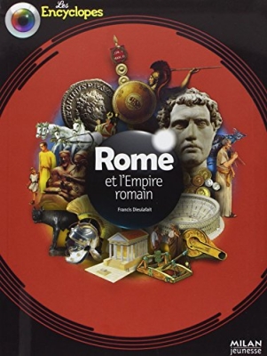 Les Encyclopes - Rome et l'Empire romain