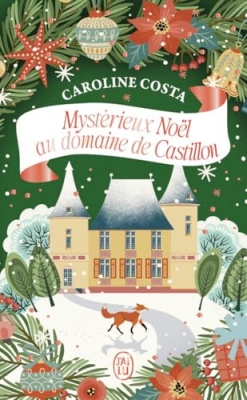 Myst&eacute;rieux No&euml;l au domaine de Castillon (cosy mystery)