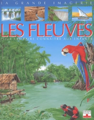 La grande imagerie - Les Fleuves
