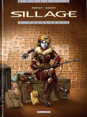 Sillage - Tome 3 - Engrenages