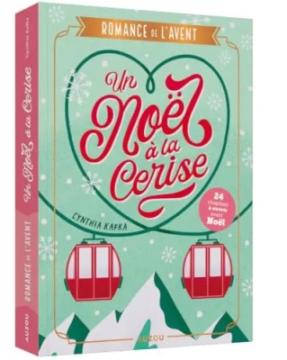 Un no&euml;l &agrave; la cerise - Romance de l'avent