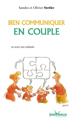 n&deg;118 Bien communiquer en couple - Et avec ses enfants