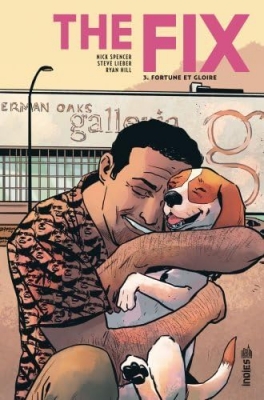 The Fix - Tome 3 - Fortune Et Gloire