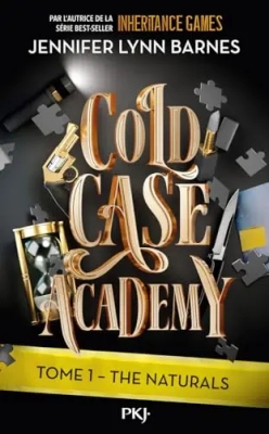 Cold Case Academy, tome 1 : The Naturals