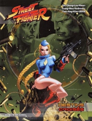 Street Fighter - Tome 3 - Destins crois&eacute;s