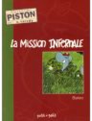 La mission infernale Tome 1 (Collection Piston -petit format)