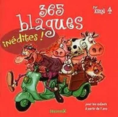 365 Blagues In&eacute;dites - Tome 4