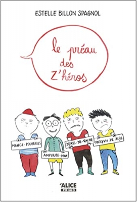 Le pr&eacute;au des Z' h&eacute;ros