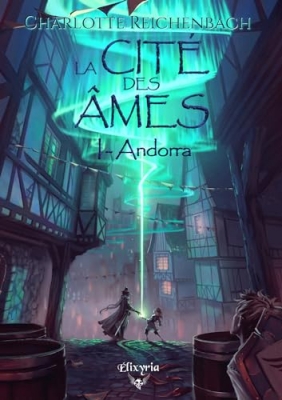 La cit&eacute; des &acirc;mes, tome 1 : Andorra