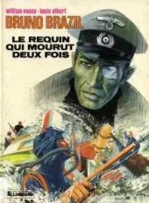 Bruno Brazil - tome1 - Le requin qui mourut deux fois (1975 &eacute;dition lombard)